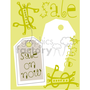 The clipart image shows a bright yellow background with a playful design theme related to shopping and sales. The central element is a large tag or label in the middle of the image, colored in gray with the words sale on now written on it, suggesting that there is a sale ongoing. The tag is attached to a string, implying it could be hung or attached to products that are on sale.
Surrounding the tag are stylized representations of currency symbols like the dollar sign, and the word sale is written in a whimsical, irregular font in different orientations around the tag. There are embellishments that resemble arrows and decorative elements, adding to the shopping and commerce theme of the clipart. The image conveys a sense of excitement about savings and spending, often associated with retail sales and promotions.