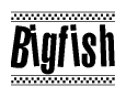 Nametag+Bigfish 