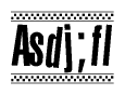 Nametag+Asdj;fl 