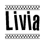 The clipart image displays the text Livia in a bold, stylized font. It is enclosed in a rectangular border with a checkerboard pattern running below and above the text, similar to a finish line in racing. 