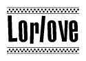 The clipart image displays the text Lorlove in a bold, stylized font. It is enclosed in a rectangular border with a checkerboard pattern running below and above the text, similar to a finish line in racing. 