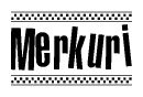 The image contains the text Merkuri in a bold, stylized font, with a checkered flag pattern bordering the top and bottom of the text.