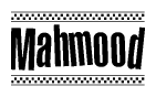 The image is a black and white clipart of the text Mahmood in a bold, italicized font. The text is bordered by a dotted line on the top and bottom, and there are checkered flags positioned at both ends of the text, usually associated with racing or finishing lines.
