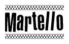 The clipart image displays the text Martello in a bold, stylized font. It is enclosed in a rectangular border with a checkerboard pattern running below and above the text, similar to a finish line in racing. 