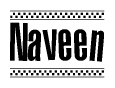 The image contains the text Naveen in a bold, stylized font, with a checkered flag pattern bordering the top and bottom of the text.