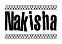 The image contains the text Nakisha in a bold, stylized font, with a checkered flag pattern bordering the top and bottom of the text.