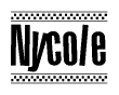 The clipart image displays the text Nycole in a bold, stylized font. It is enclosed in a rectangular border with a checkerboard pattern running below and above the text, similar to a finish line in racing. 