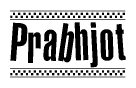 The clipart image displays the text Prabhjot in a bold, stylized font. It is enclosed in a rectangular border with a checkerboard pattern running below and above the text, similar to a finish line in racing. 