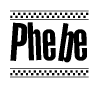 The image contains the text Phebe in a bold, stylized font, with a checkered flag pattern bordering the top and bottom of the text.