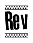 The image is a black and white clipart of the text Rev in a bold, italicized font. The text is bordered by a dotted line on the top and bottom, and there are checkered flags positioned at both ends of the text, usually associated with racing or finishing lines.