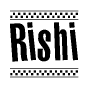 The image is a black and white clipart of the text Rishi in a bold, italicized font. The text is bordered by a dotted line on the top and bottom, and there are checkered flags positioned at both ends of the text, usually associated with racing or finishing lines.