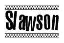 The clipart image displays the text Slawson in a bold, stylized font. It is enclosed in a rectangular border with a checkerboard pattern running below and above the text, similar to a finish line in racing. 