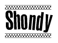 The image is a black and white clipart of the text Shondy in a bold, italicized font. The text is bordered by a dotted line on the top and bottom, and there are checkered flags positioned at both ends of the text, usually associated with racing or finishing lines.