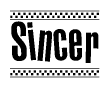 The image contains the text Sincer in a bold, stylized font, with a checkered flag pattern bordering the top and bottom of the text.
