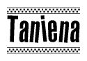 The clipart image displays the text Taniena in a bold, stylized font. It is enclosed in a rectangular border with a checkerboard pattern running below and above the text, similar to a finish line in racing. 