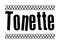 The clipart image displays the text Tonette in a bold, stylized font. It is enclosed in a rectangular border with a checkerboard pattern running below and above the text, similar to a finish line in racing. 