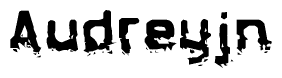 The image contains the word Audreyjn in a stylized font with a static looking effect at the bottom of the words