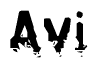 This nametag says Avi, and has a static looking effect at the bottom of the words. The words are in a stylized font.