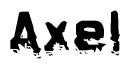 This nametag says Axel, and has a static looking effect at the bottom of the words. The words are in a stylized font.