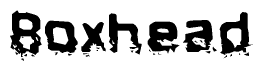 The image contains the word Boxhead in a stylized font with a static looking effect at the bottom of the words