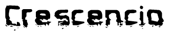 This nametag says Crescencio, and has a static looking effect at the bottom of the words. The words are in a stylized font.