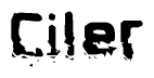 This nametag says Ciler, and has a static looking effect at the bottom of the words. The words are in a stylized font.