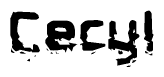 This nametag says Cecyl, and has a static looking effect at the bottom of the words. The words are in a stylized font.