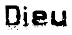 The image contains the word Dieu in a stylized font with a static looking effect at the bottom of the words