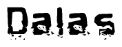 The image contains the word Dalas in a stylized font with a static looking effect at the bottom of the words