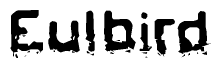 The image contains the word Eulbird in a stylized font with a static looking effect at the bottom of the words
