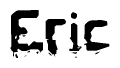The image contains the word Eric in a stylized font with a static looking effect at the bottom of the words