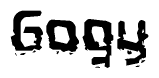 This nametag says Gogy, and has a static looking effect at the bottom of the words. The words are in a stylized font.