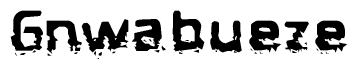 The image contains the word Gnwabueze in a stylized font with a static looking effect at the bottom of the words