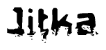 The image contains the word Jitka in a stylized font with a static looking effect at the bottom of the words