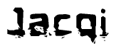 The image contains the word Jacqi in a stylized font with a static looking effect at the bottom of the words