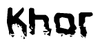 The image contains the word Khor in a stylized font with a static looking effect at the bottom of the words