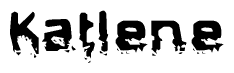 The image contains the word Katlene in a stylized font with a static looking effect at the bottom of the words