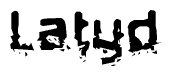 The image contains the word Latyd in a stylized font with a static looking effect at the bottom of the words
