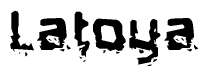 The image contains the word Latoya in a stylized font with a static looking effect at the bottom of the words
