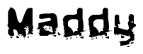 This nametag says Maddy, and has a static looking effect at the bottom of the words. The words are in a stylized font.