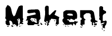 The image contains the word Makent in a stylized font with a static looking effect at the bottom of the words