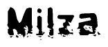 This nametag says Milza, and has a static looking effect at the bottom of the words. The words are in a stylized font.