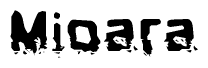 The image contains the word Mioara in a stylized font with a static looking effect at the bottom of the words