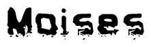 The image contains the word Moises in a stylized font with a static looking effect at the bottom of the words