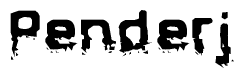 This nametag says Penderj, and has a static looking effect at the bottom of the words. The words are in a stylized font.
