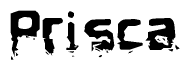 The image contains the word Prisca in a stylized font with a static looking effect at the bottom of the words