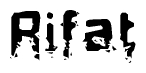 This nametag says Rifat, and has a static looking effect at the bottom of the words. The words are in a stylized font.
