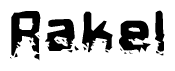 This nametag says Rakel, and has a static looking effect at the bottom of the words. The words are in a stylized font.