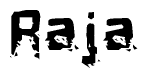 The image contains the word Raja in a stylized font with a static looking effect at the bottom of the words