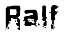 The image contains the word Ralf in a stylized font with a static looking effect at the bottom of the words